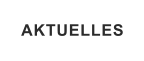 AKTUELLES